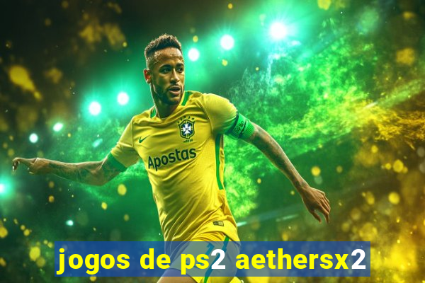 jogos de ps2 aethersx2